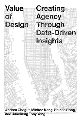 Value of Design: Creating Agency Through Data-D... B0D34RNT92 Book Cover