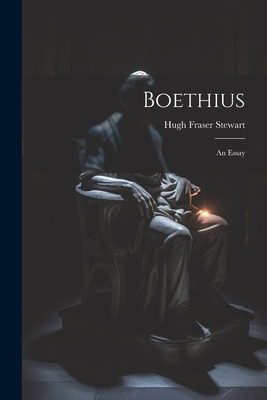 Boethius: An Essay 1021649880 Book Cover