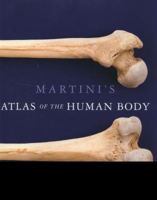 Martini's Atlas of the Human Body 0321724569 Book Cover
