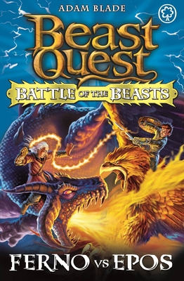 Beast Quest: Battle of the Beasts 1: Ferno Vs Epos B0092FTCSU Book Cover