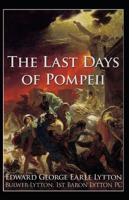 Paperback The Last Days of Pompeii Annotated Book