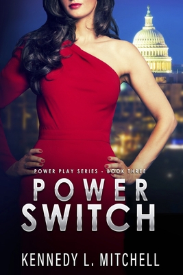 Power Switch: Power Play Series Book 3 B088B24K1M Book Cover