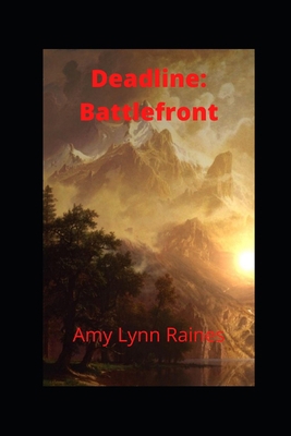 Deadline: Battlefront 1728794986 Book Cover