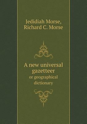 A new universal gazetteer or geographical dicti... 5518995776 Book Cover