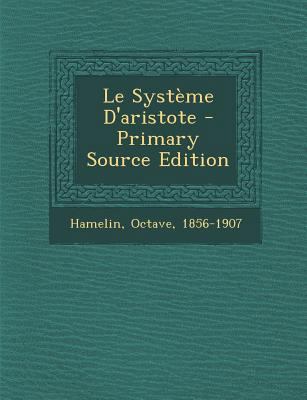 Le Systeme D'Aristote [French] 1293724467 Book Cover