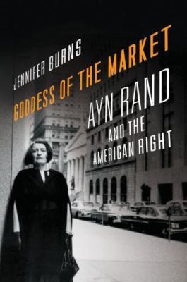 Goddess of the Market: Ayn Rand and the America... B007YTKLVI Book Cover