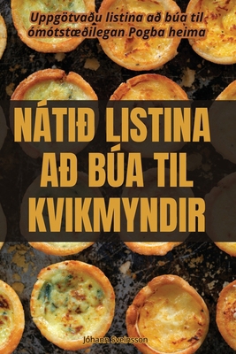 Nátið Listina Að Búa Til Kvikmyndir [Icelandic] 1835931065 Book Cover
