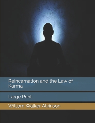 Reincarnation and the Law of Karma: Large Print 1695600029 Book Cover