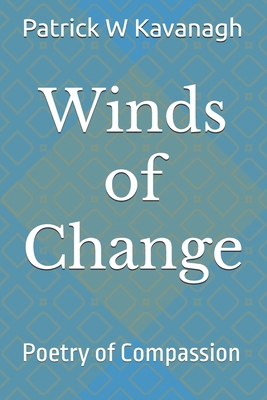 Winds of Change: Poetry of Compassion 1654073024 Book Cover