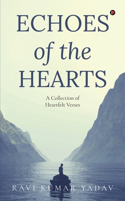 Echoes of the Hearts: A Collection of Heartfelt... B0BSLTFB9G Book Cover