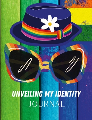 Unveiling My Identity Journal: 130 Page Journal... 131249672X Book Cover