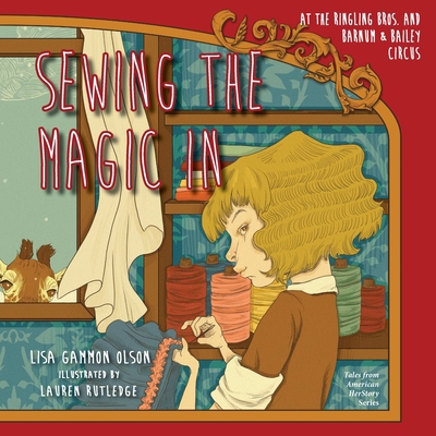 Sewing the Magic In at the Ringling Bros. and B... 1632331241 Book Cover