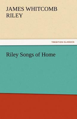 Riley Songs of Home 3842480881 Book Cover