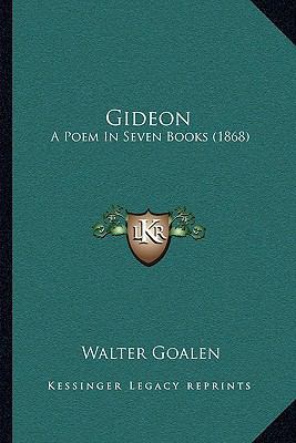 Gideon: A Poem In Seven Books (1868) 1166027783 Book Cover