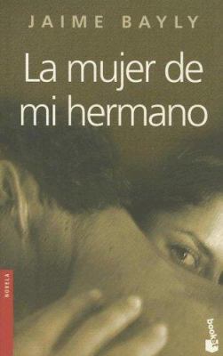 La Mujer De Mi Hermano (Spanish Edition) 840804835X Book Cover