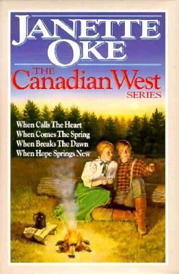 Canadian West: When-Calls the Heart, Comes the ... 0871239728 Book Cover