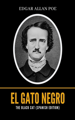 The Black Cat (Spanish Edition): El Gato Negro [Spanish] B08M2FXZL7 Book Cover