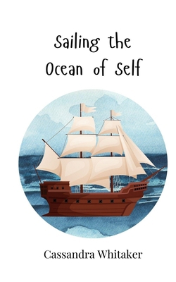 Sailing the Ocean of Self 3690747481 Book Cover