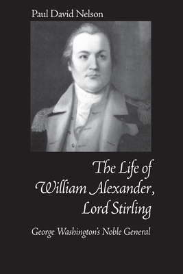 William Alexander Lord Stirling: George Washing... 0817350837 Book Cover