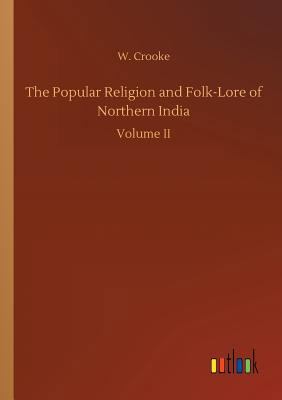 The Popular Religion and Folk-Lore of Northern ... 3734039983 Book Cover
