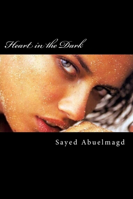 Heart in the Dark: When betrayal hurts 1500412481 Book Cover