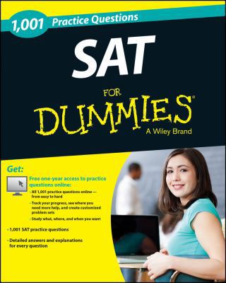 1,001 SAT Practice Questions for Dummies (+ Free Online Practice)