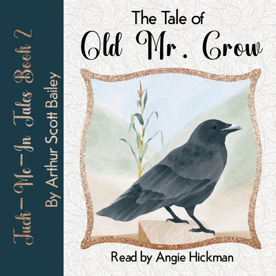 The Tale of Old Mr. Crow (Tuck-Me-In Tales) B0GMY9JGBY Book Cover