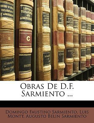 Obras De D.F. Sarmiento ... [Spanish] 114705228X Book Cover