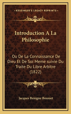 Introduction A La Philosophie: Ou De La Connais... [French] 116688001X Book Cover