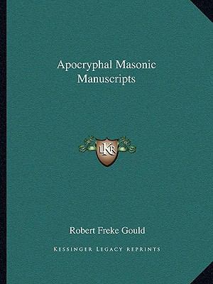 Apocryphal Masonic Manuscripts 1162844361 Book Cover