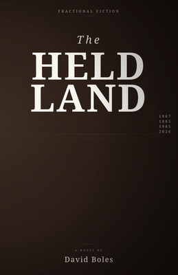 The Held Land: A Fractional Fiction B0GJLDDRYK Book Cover