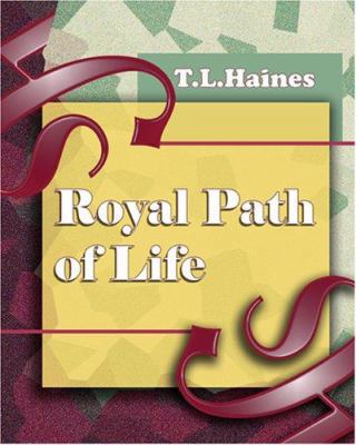 Royal Path of Life 1594624496 Book Cover