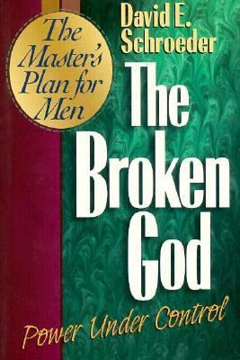 The Broken God: Power Under Control 0875096409 Book Cover