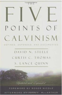 The Five Points of Calvinism: Defined, Defended... 0875528279 Book Cover