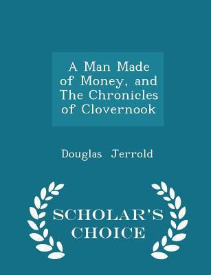 A Man Made of Money, and the Chronicles of Clov... 1297195418 Book Cover