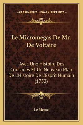 Le Micromegas De Mr. De Voltaire: Avec Une Hist... [French] 1167584430 Book Cover