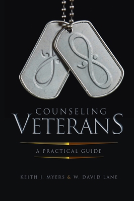 Counseling Veterans: A Practical Guide 1516575369 Book Cover