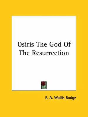 Osiris The God Of The Resurrection 1425361412 Book Cover