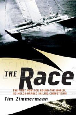 The Race: The First Nonstop, Round-The-World, N... 0618117482 Book Cover