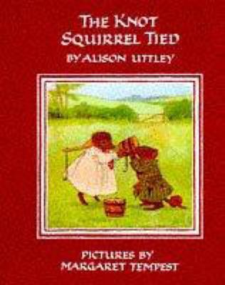 The Knot Squirrel Tied (The Little Grey Rabbit ... B000TE2MPI Book Cover