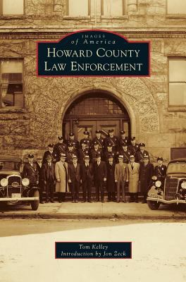Howard County Law Enforcement 1531670113 Book Cover