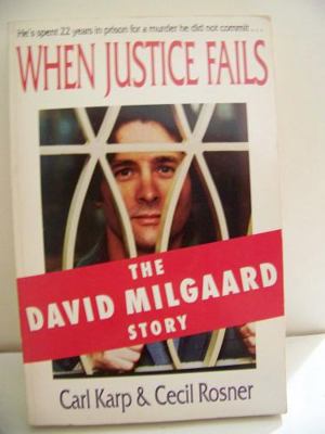When Justice Fails: The David Milgaard Story 0771045514 Book Cover
