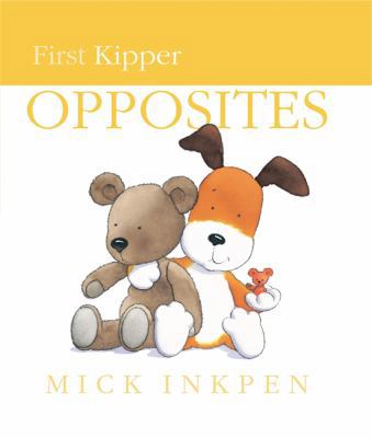 Opposites (First Kipper) 0340944242 Book Cover