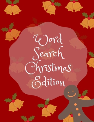 Word Search Christmas Edition: 75 Puzzle Pages ... [Large Print] 1708098747 Book Cover