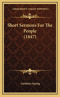 Short Sermons For The People (1847) 116563158X Book Cover