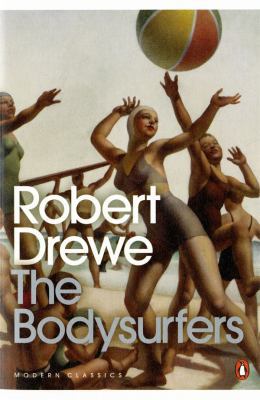 Modern Classics The Bodysurfers 0143180134 Book Cover