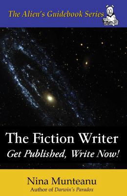 The Fiction Writer: Get Published, Write Now! 0982378300 Book Cover