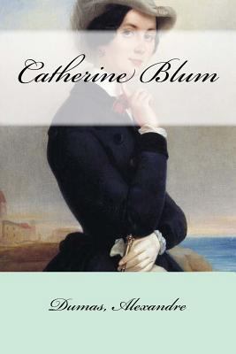 Catherine Blum [French] 1548582468 Book Cover