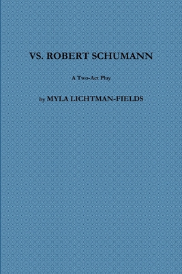 vs. Robert Schumann 1387668145 Book Cover