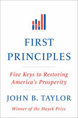 First Principles: Five Keys to Restoring Americ... 0393345459 Book Cover